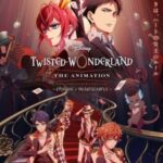 Disney Twisted-Wonderland The Animation: Episode of Heartslabyul Episodio 3 Sub Español